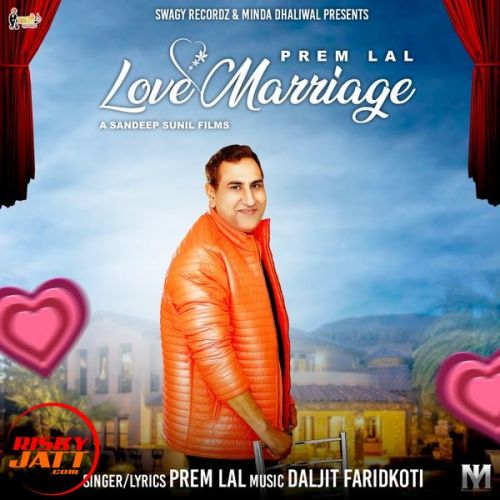 Love Marriage Prem Lal mp3 song ringtone, Love Marriage Prem Lal Ringtone Download - RiskyJatt.Com