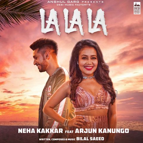 La La La Neha Kakkar, Arjun Kanungo mp3 song ringtone, La La La Neha Kakkar, Arjun Kanungo Ringtone Download - RiskyJatt.Com