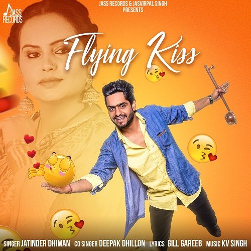 Flying Kiss Deepak Dhillon, Jatinder Dhiman mp3 song ringtone, Flying Kiss Deepak Dhillon, Jatinder Dhiman Ringtone Download - RiskyJatt.Com