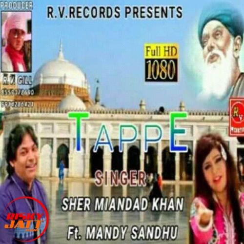 Tappe Sher Miandad Khan, Mandy Sandhu mp3 song ringtone, Tappe Sher Miandad Khan, Mandy Sandhu Ringtone Download - RiskyJatt.Com