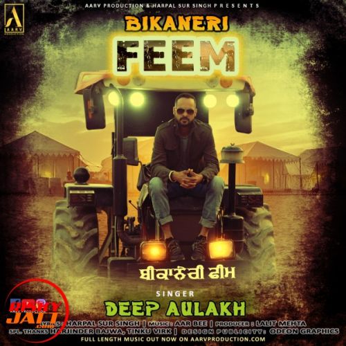 Bikaneri Feem Deep Aulakh mp3 song ringtone, Bikaneri Feem Deep Aulakh Ringtone Download - RiskyJatt.Com