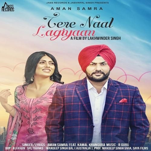 Tere Naal Lagiyaan Aman Samra mp3 song ringtone, Tere Naal Lagiyaan Aman Samra Ringtone Download - RiskyJatt.Com