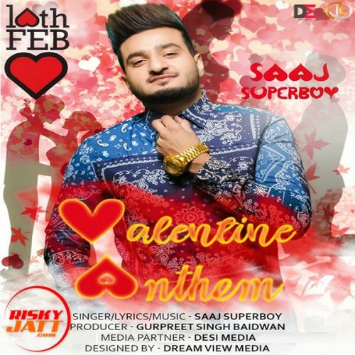 Valentine Anthem Saaj Superboy mp3 song ringtone, Valentine Anthem Saaj Superboy Ringtone Download - RiskyJatt.Com