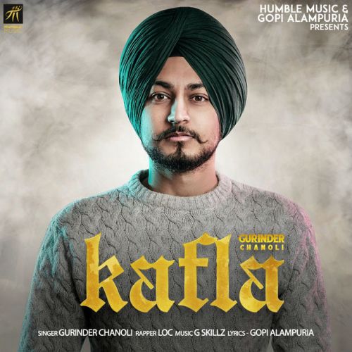 Kafla Gurinder Chanoli mp3 song ringtone, Kafla Gurinder Chanoli Ringtone Download - RiskyJatt.Com