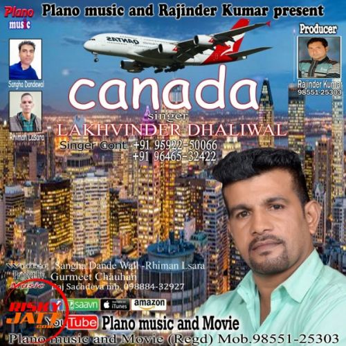 Canada Lakhwinder Dhaliwal mp3 song ringtone, Canada Lakhwinder Dhaliwal Ringtone Download - RiskyJatt.Com