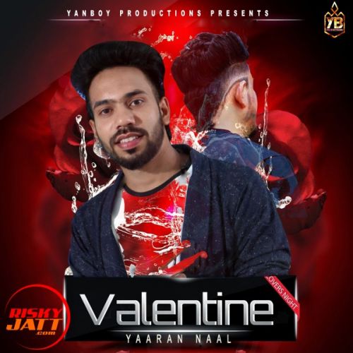 Valentine yaaran naal Yanboy mp3 song ringtone, Valentine yaaran naal Yanboy Ringtone Download - RiskyJatt.Com