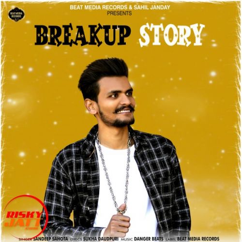 Breakup Story Sandeep Sahota mp3 song ringtone, Breakup Story Sandeep Sahota Ringtone Download - RiskyJatt.Com