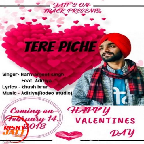 Tere Piche Harmanjeet Singh, Aditiya mp3 song ringtone, Tere Piche Harmanjeet Singh, Aditiya Ringtone Download - RiskyJatt.Com