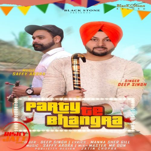 Party te Bhangra Deep Singh mp3 song ringtone, Party te Bhangra Deep Singh Ringtone Download - RiskyJatt.Com