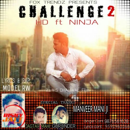 Challenge 2 HD, Ninja mp3 song ringtone, Challenge 2 HD, Ninja Ringtone Download - RiskyJatt.Com