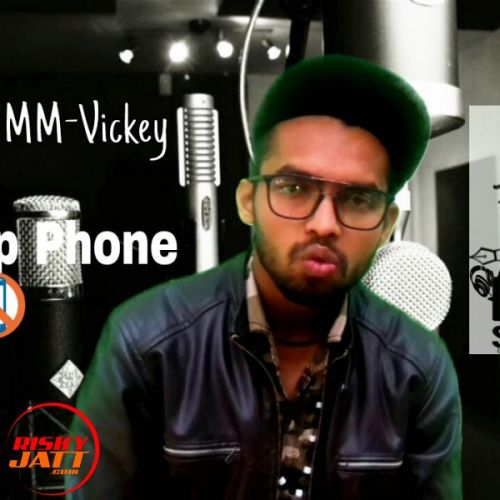 Pick Up Phone MM-Vickey mp3 song ringtone, Pick Up Phone MM-Vickey Ringtone Download - RiskyJatt.Com