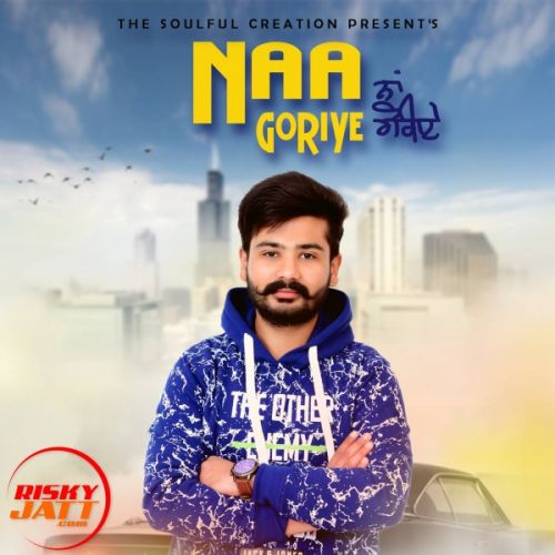 Naa Goriyee Prabh Sidhu mp3 song ringtone, Naa Goriyee Prabh Sidhu Ringtone Download - RiskyJatt.Com