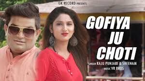 Gofiya Ju Choti Raju Punjabi, Seenam Katholic mp3 song ringtone, Gofiya Ju Choti Raju Punjabi, Seenam Katholic Ringtone Download - RiskyJatt.Com