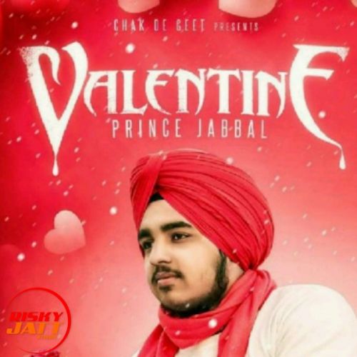 Valentine Prince Jabbal mp3 song ringtone, Valentine Prince Jabbal Ringtone Download - RiskyJatt.Com