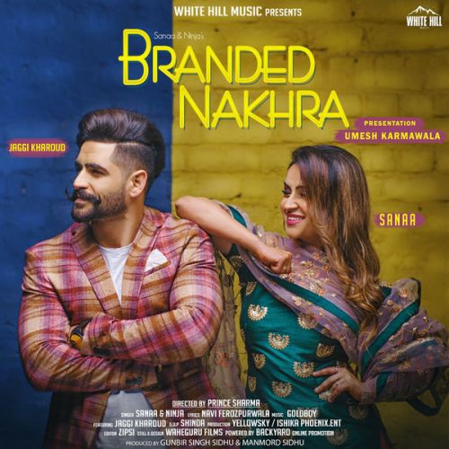 Branded Nakhra Sanaa, Ninja mp3 song ringtone, Branded Nakhra Sanaa, Ninja Ringtone Download - RiskyJatt.Com