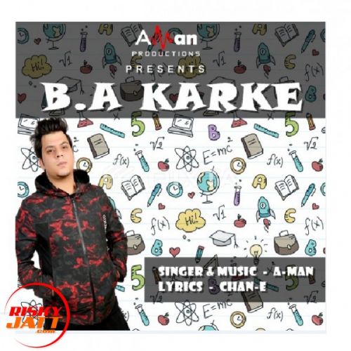 B.a. Karke A-Man mp3 song ringtone, B.a. Karke A-Man Ringtone Download - RiskyJatt.Com