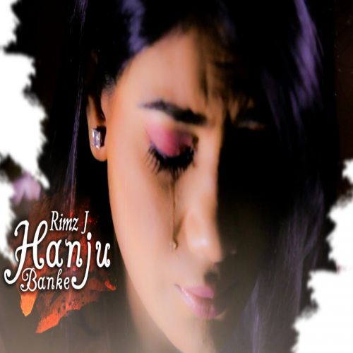 Hanju Banke Rimz J mp3 song ringtone, Hanju Banke Rimz J Ringtone Download - RiskyJatt.Com