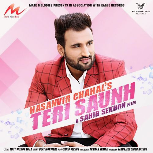 Teri Saunh Hasanvir Chahal mp3 song ringtone, Teri Saunh Hasanvir Chahal Ringtone Download - RiskyJatt.Com