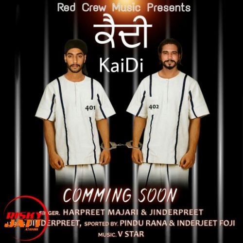 Kaidi Harpreet Majari, Jinderpreet mp3 song ringtone, Kaidi Harpreet Majari, Jinderpreet Ringtone Download - RiskyJatt.Com