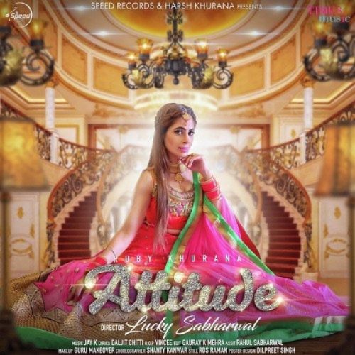 Attitude Ruby Khurana mp3 song ringtone, Attitude Ruby Khurana Ringtone Download - RiskyJatt.Com