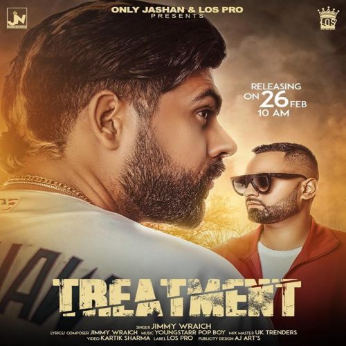 Treatment Jimmy Wraich mp3 song ringtone, Treatment Jimmy Wraich Ringtone Download - RiskyJatt.Com