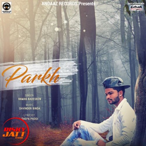 Parkh Raman Badesron mp3 song ringtone, Parkh Raman Badesron Ringtone Download - RiskyJatt.Com