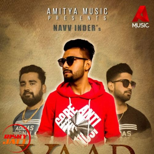 Yaad Meri Aougi Navv Inder mp3 song ringtone, Yaad Meri Aougi Navv Inder Ringtone Download - RiskyJatt.Com