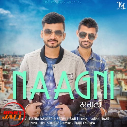 Naagni Satish Maan, Manna Badhan mp3 song ringtone, Naagni Satish Maan, Manna Badhan Ringtone Download - RiskyJatt.Com