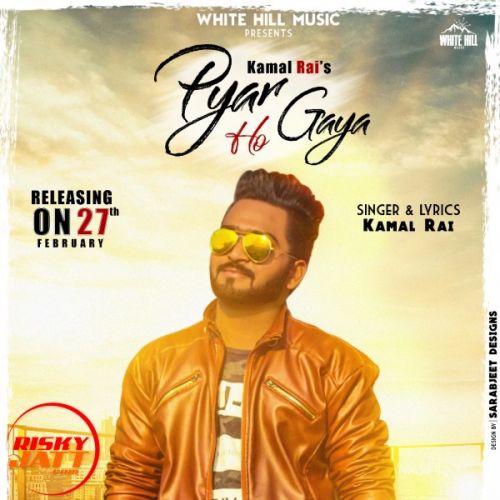 Pyar Ho Gya Kamal Rai mp3 song ringtone, Pyar Ho Gya Kamal Rai Ringtone Download - RiskyJatt.Com