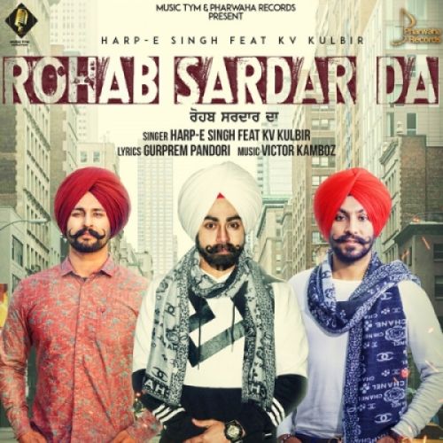 Rohab Sardar Da Harp E Singh, Kv Kulbir mp3 song ringtone, Rohab Sardar Da Harp E Singh, Kv Kulbir Ringtone Download - RiskyJatt.Com