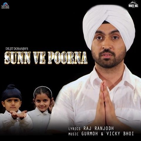 Sunn Ve Poorna Diljit Dosanjh mp3 song ringtone, Sunn Ve Poorna Diljit Dosanjh Ringtone Download - RiskyJatt.Com