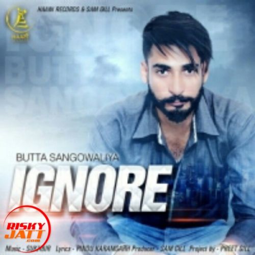 Ignore Butta Sangowaliya mp3 song ringtone, Ignore Butta Sangowaliya Ringtone Download - RiskyJatt.Com