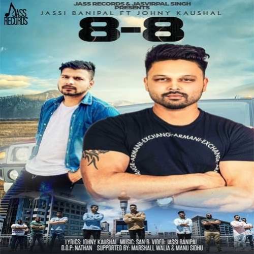 8-8 Jassi Banipal, Johny Kaushal mp3 song ringtone, 8-8 Jassi Banipal, Johny Kaushal Ringtone Download - RiskyJatt.Com