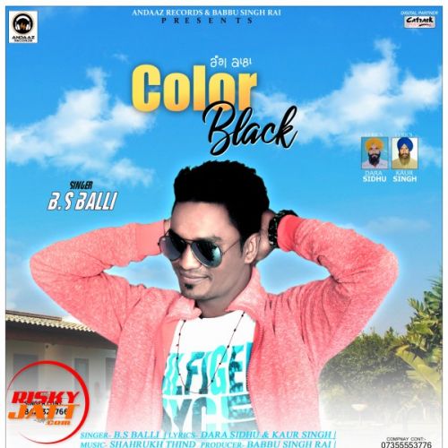 Color Black B.s Balli mp3 song ringtone, Color Black B.s Balli Ringtone Download - RiskyJatt.Com