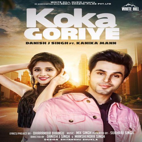 Koka Goriye Danish J Singh mp3 song ringtone, Koka Goriye Danish J Singh Ringtone Download - RiskyJatt.Com