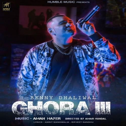 Ghora 3 Benny Dhaliwal mp3 song ringtone, Ghora 3 Benny Dhaliwal Ringtone Download - RiskyJatt.Com