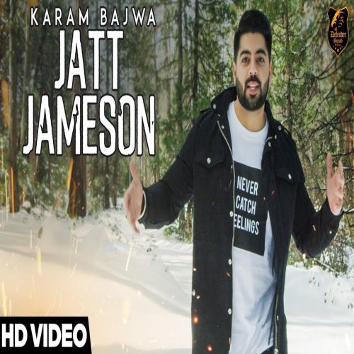 Jatt Jameson (Defender Dual Album) Karam Bajwa mp3 song ringtone, Jatt Jameson (Defender Dual Album) Karam Bajwa Ringtone Download - RiskyJatt.Com