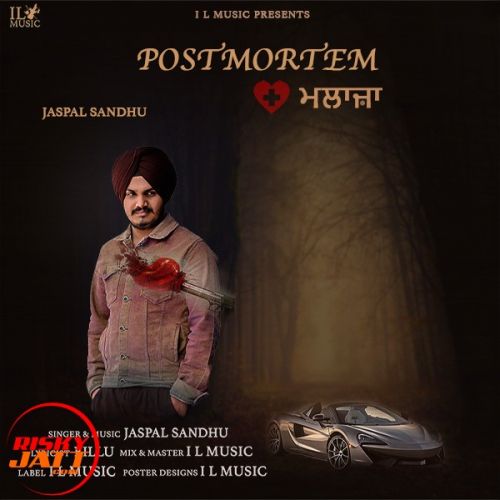 Postmortem Jaspal Sandhu mp3 song ringtone, Postmortem Jaspal Sandhu Ringtone Download - RiskyJatt.Com