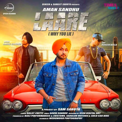 Laare (Why You Lie) Aman Sandhu, Roach Killa mp3 song ringtone, Laare (Why You Lie) Aman Sandhu, Roach Killa Ringtone Download - RiskyJatt.Com