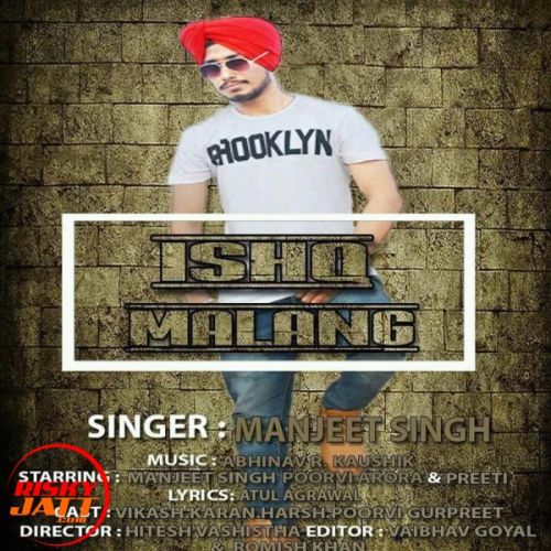 Ishq malang Manjeet Singh mp3 song ringtone, Ishq malang Manjeet Singh Ringtone Download - RiskyJatt.Com