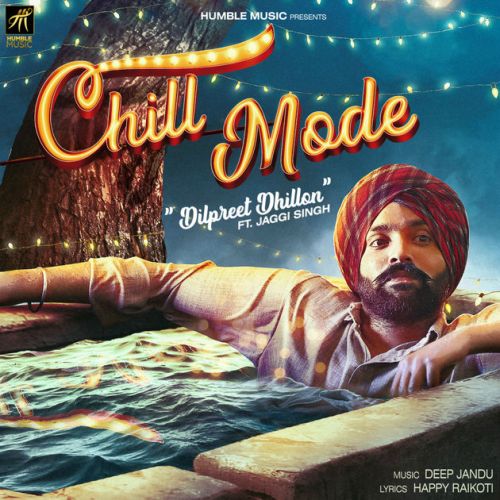 Chill Mode Jaggi Singh, Dilpreet Dhillon mp3 song ringtone, Chill Mode Jaggi Singh, Dilpreet Dhillon Ringtone Download - RiskyJatt.Com