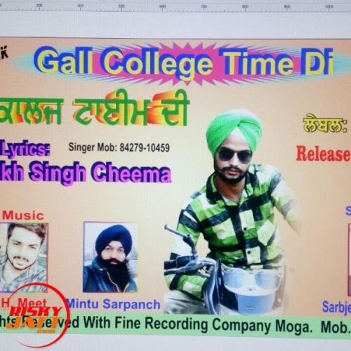 Gal Collage Time Di Gurmukh Singh Cheema mp3 song ringtone, Gal Collage Time Di Gurmukh Singh Cheema Ringtone Download - RiskyJatt.Com