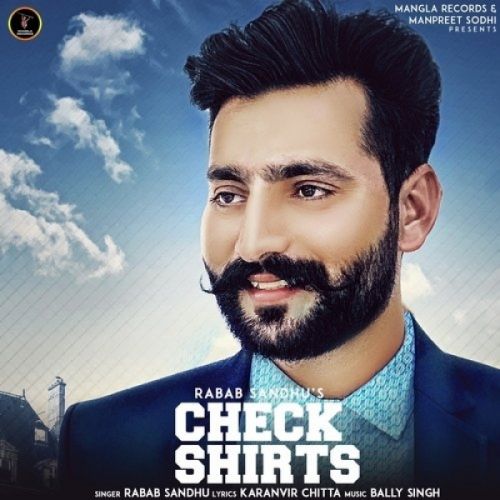 Check Shirts Rabab Sandhu mp3 song ringtone, Check Shirts Rabab Sandhu Ringtone Download - RiskyJatt.Com