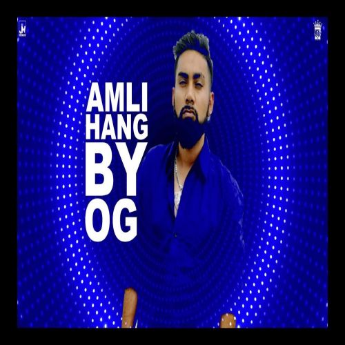 Amli Hang OG mp3 song ringtone, Amli Hang OG Ringtone Download - RiskyJatt.Com