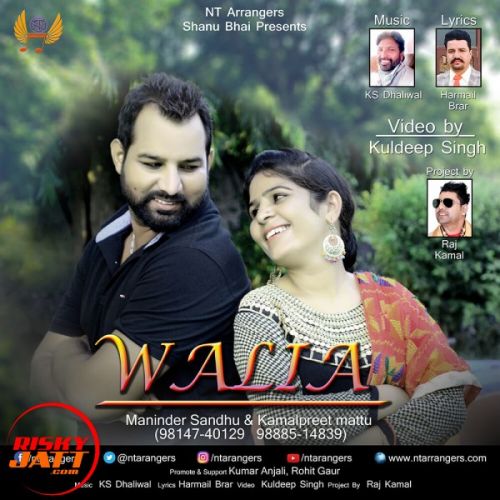 Waliya Maninder Sandhu, Kamalpreet Mattu mp3 song ringtone, Waliya Maninder Sandhu, Kamalpreet Mattu Ringtone Download - RiskyJatt.Com