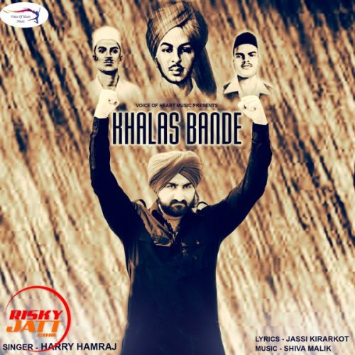 Khalas Bande Harry Hamraj mp3 song ringtone, Khalas Bande Harry Hamraj Ringtone Download - RiskyJatt.Com