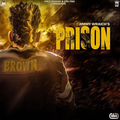 Prison Jimmy Wraich mp3 song ringtone, Prison Jimmy Wraich Ringtone Download - RiskyJatt.Com