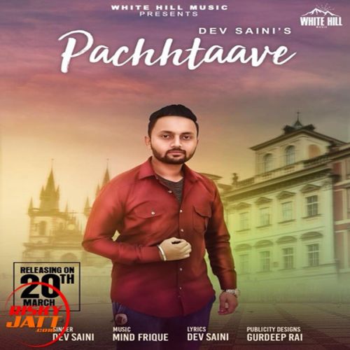 Pachhtaave Dev Saini mp3 song ringtone, Pachhtaave Dev Saini Ringtone Download - RiskyJatt.Com