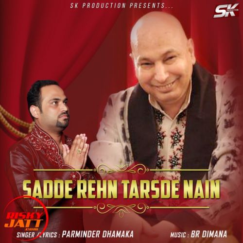 Rehan Tarsde Nain Parminder Dhamaka mp3 song ringtone, Rehan Tarsde Nain Parminder Dhamaka Ringtone Download - RiskyJatt.Com