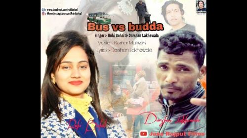 Bus VS Budda Darshan Lakhewala, Ruhi Behal mp3 song ringtone, Bus VS Budda Darshan Lakhewala, Ruhi Behal Ringtone Download - RiskyJatt.Com